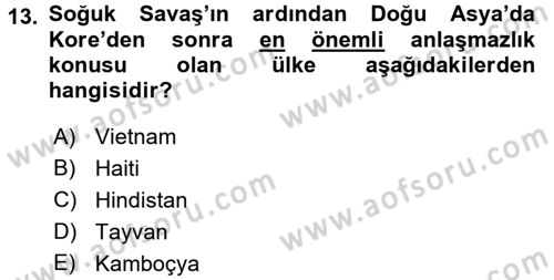 Amerikan Dış Politikası Dersi 2016 - 2017 Yılı (Final) Dönem Sonu Sınav Soruları 13. Soru