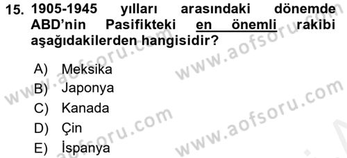 Amerikan Dış Politikası Dersi 2016 - 2017 Yılı (Final) Dönem Sonu Sınav Soruları 15. Soru