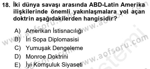 Amerikan Dış Politikası Dersi 2016 - 2017 Yılı (Final) Dönem Sonu Sınavı 18. Soru