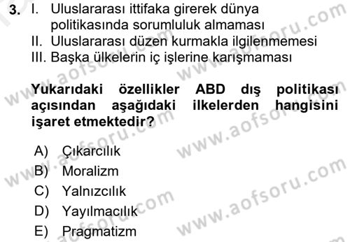 Amerikan Dış Politikası Dersi 2016 - 2017 Yılı (Final) Dönem Sonu Sınav Soruları 3. Soru