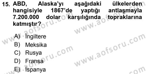 Amerikan Dış Politikası Dersi 2017 - 2018 Yılı 3 Ders Sınav Soruları 15. Soru