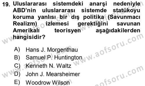 Amerikan Dış Politikası Dersi 2017 - 2018 Yılı 3 Ders Sınav Soruları 19. Soru