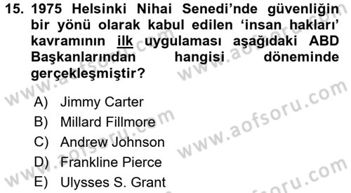 Amerikan Dış Politikası Dersi Ara Sınavı Deneme Sınav Soruları 15. Soru