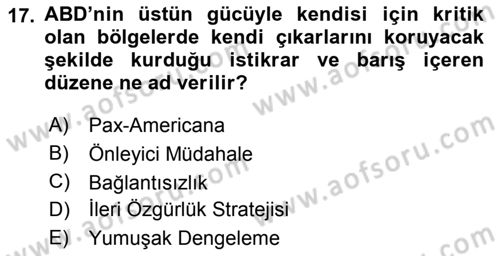 Amerikan Dış Politikası Dersi 2018 - 2019 Yılı 3 Ders Sınav Soruları 17. Soru