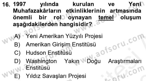 Amerikan Dış Politikası Dersi 2018 - 2019 Yılı (Vize) Ara Sınav Soruları 16. Soru