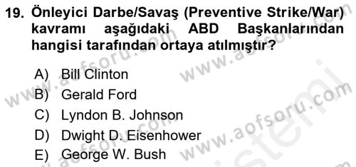 Amerikan Dış Politikası Dersi 2018 - 2019 Yılı (Vize) Ara Sınav Soruları 19. Soru