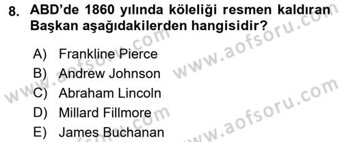 Amerikan Dış Politikası Dersi 2018 - 2019 Yılı (Vize) Ara Sınav Soruları 8. Soru
