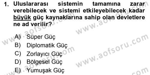 Amerikan Dış Politikası Dersi 2018 - 2019 Yılı (Final) Dönem Sonu Sınav Soruları 1. Soru