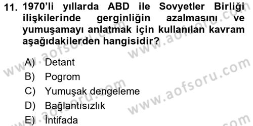 Amerikan Dış Politikası Dersi 2018 - 2019 Yılı (Final) Dönem Sonu Sınav Soruları 11. Soru