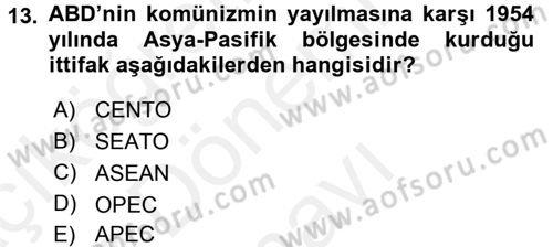 Amerikan Dış Politikası Dersi 2018 - 2019 Yılı (Final) Dönem Sonu Sınav Soruları 13. Soru