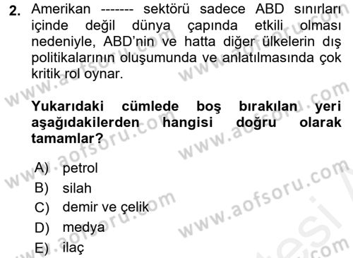 Amerikan Dış Politikası Dersi 2018 - 2019 Yılı (Final) Dönem Sonu Sınav Soruları 2. Soru