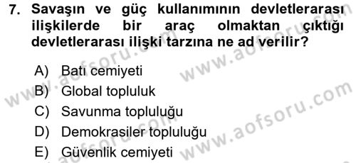 Amerikan Dış Politikası Dersi 2018 - 2019 Yılı (Final) Dönem Sonu Sınav Soruları 7. Soru