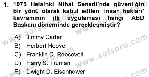 Amerikan Dış Politikası Dersi Ara Sınavı Deneme Sınav Soruları 1. Soru