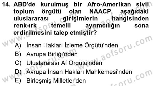 Amerikan Dış Politikası Dersi 2019 - 2020 Yılı (Vize) Ara Sınav Soruları 14. Soru