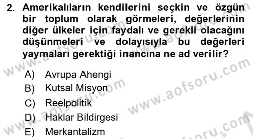 Amerikan Dış Politikası Dersi Ara Sınavı Deneme Sınav Soruları 2. Soru
