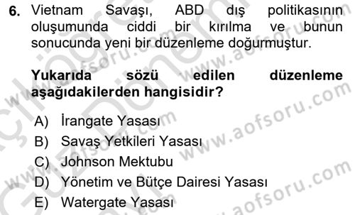 Amerikan Dış Politikası Dersi Ara Sınavı Deneme Sınav Soruları 6. Soru