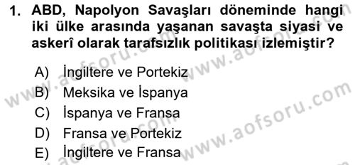 Amerikan Dış Politikası Dersi 2019 - 2020 Yılı (Final) Dönem Sonu Sınav Soruları 1. Soru