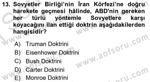 Amerikan Dış Politikası Dersi 2019 - 2020 Yılı (Final) Dönem Sonu Sınav Soruları 13. Soru