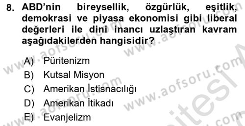 Amerikan Dış Politikası Dersi 2019 - 2020 Yılı (Final) Dönem Sonu Sınav Soruları 8. Soru