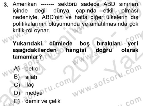 Amerikan Dış Politikası Dersi 2020 - 2021 Yılı Yaz Okulu Sınav Soruları 3. Soru