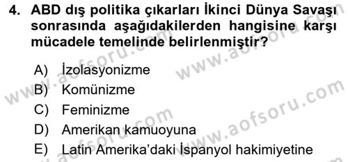 Amerikan Dış Politikası Dersi 2020 - 2021 Yılı Yaz Okulu Sınav Soruları 4. Soru