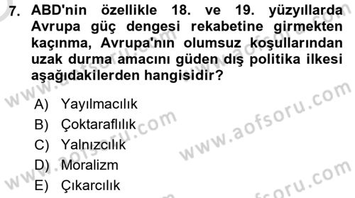 Amerikan Dış Politikası Dersi 2020 - 2021 Yılı Yaz Okulu Sınav Soruları 7. Soru