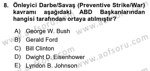 Amerikan Dış Politikası Dersi 2020 - 2021 Yılı Yaz Okulu Sınav Soruları 8. Soru