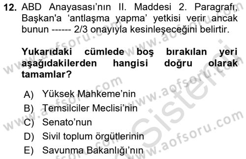 Amerikan Dış Politikası Dersi 2021 - 2022 Yılı (Vize) Ara Sınav Soruları 12. Soru