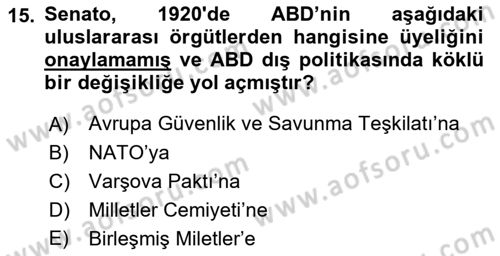 Amerikan Dış Politikası Dersi 2021 - 2022 Yılı (Vize) Ara Sınav Soruları 15. Soru