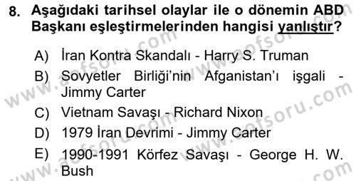 Amerikan Dış Politikası Dersi 2021 - 2022 Yılı (Vize) Ara Sınav Soruları 8. Soru