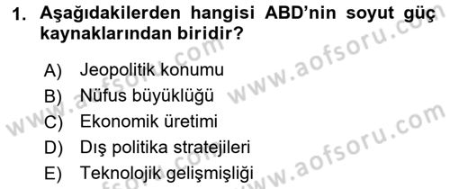 Amerikan Dış Politikası Dersi 2021 - 2022 Yılı (Final) Dönem Sonu Sınav Soruları 1. Soru
