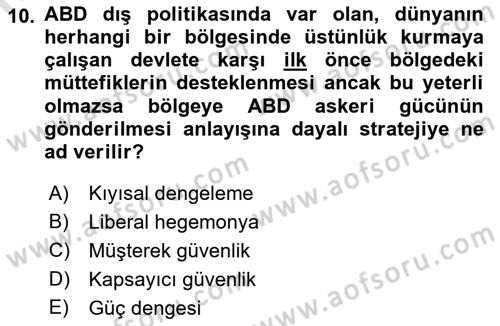Amerikan Dış Politikası Dersi 2021 - 2022 Yılı (Final) Dönem Sonu Sınav Soruları 10. Soru