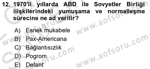 Amerikan Dış Politikası Dersi 2021 - 2022 Yılı (Final) Dönem Sonu Sınav Soruları 12. Soru