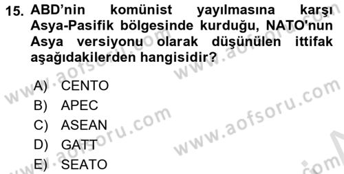 Amerikan Dış Politikası Dersi 2021 - 2022 Yılı (Final) Dönem Sonu Sınav Soruları 15. Soru