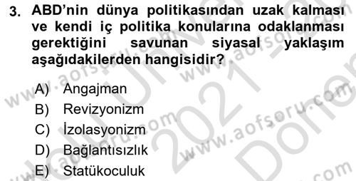 Amerikan Dış Politikası Dersi 2021 - 2022 Yılı (Final) Dönem Sonu Sınav Soruları 3. Soru