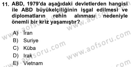 Amerikan Dış Politikası Dersi 2021 - 2022 Yılı Yaz Okulu Sınav Soruları 11. Soru
