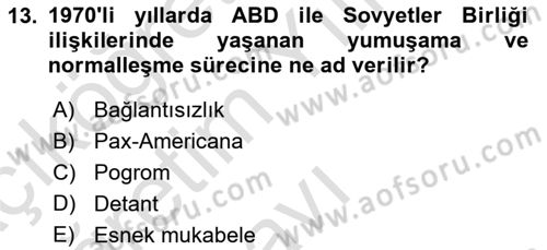 Amerikan Dış Politikası Dersi 2021 - 2022 Yılı Yaz Okulu Sınav Soruları 13. Soru