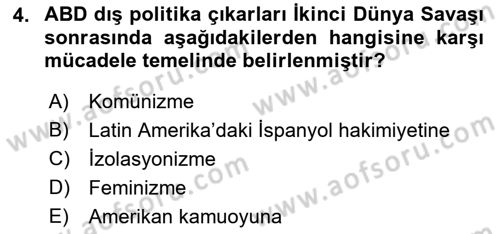 Amerikan Dış Politikası Dersi 2021 - 2022 Yılı Yaz Okulu Sınav Soruları 4. Soru