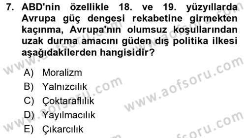Amerikan Dış Politikası Dersi 2021 - 2022 Yılı Yaz Okulu Sınav Soruları 7. Soru
