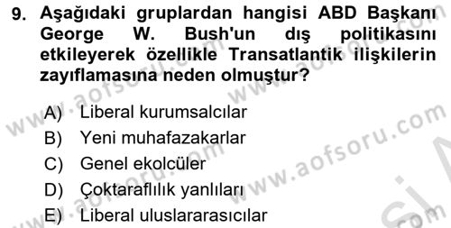 Amerikan Dış Politikası Dersi 2021 - 2022 Yılı Yaz Okulu Sınavı 9. Soru