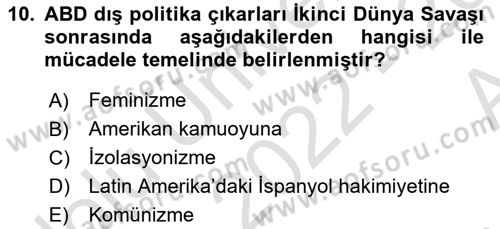 Amerikan Dış Politikası Dersi 2022 - 2023 Yılı (Vize) Ara Sınav Soruları 10. Soru