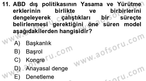 Amerikan Dış Politikası Dersi 2022 - 2023 Yılı (Vize) Ara Sınavı 11. Soru