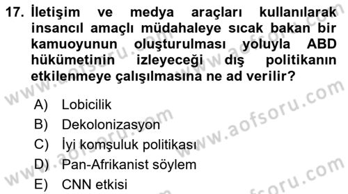Amerikan Dış Politikası Dersi 2022 - 2023 Yılı (Final) Dönem Sonu Sınav Soruları 17. Soru