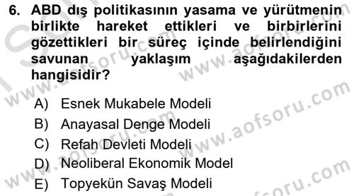 Amerikan Dış Politikası Dersi 2022 - 2023 Yılı (Final) Dönem Sonu Sınav Soruları 6. Soru