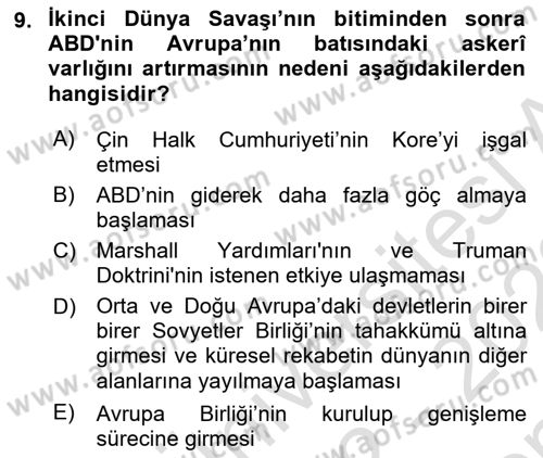Amerikan Dış Politikası Dersi 2022 - 2023 Yılı (Final) Dönem Sonu Sınav Soruları 9. Soru