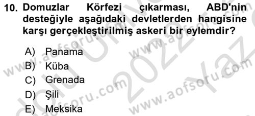 Amerikan Dış Politikası Dersi 2022 - 2023 Yılı Yaz Okulu Sınav Soruları 10. Soru