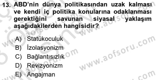 Amerikan Dış Politikası Dersi 2022 - 2023 Yılı Yaz Okulu Sınav Soruları 13. Soru