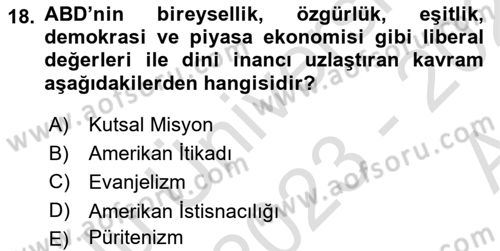 Amerikan Dış Politikası Dersi 2023 - 2024 Yılı (Vize) Ara Sınav Soruları 18. Soru