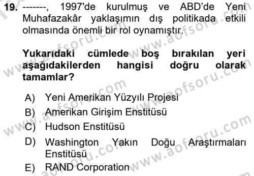 Amerikan Dış Politikası Dersi Ara Sınavı Deneme Sınav Soruları 19. Soru