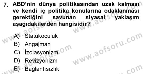 Amerikan Dış Politikası Dersi 2023 - 2024 Yılı (Vize) Ara Sınav Soruları 7. Soru
